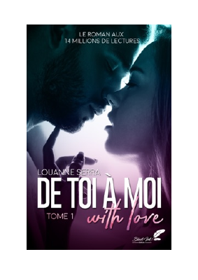 Télécharger De toi à moi (with love) - tome 1 PDF Gratuit - Louanne Serra.pdf